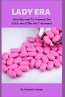 Lady Era: Ideal Manuel To Improve Sex Libido Effective Treatment