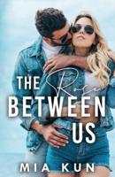 The Rose Between Us