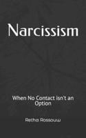 Narcissism: When No Contact isn't an Option