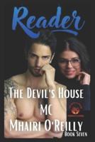 Reader (The Devil's House MC Book Seven): Motorcycle Club Romance