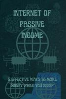 Internet of Passive Income
