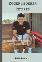 Roger Federer Retires
