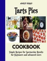 Tarts Pies: Bread Baking for recipes Beginners