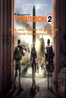 TOM CLANCY'S THE DIVISION 2 Guide: Tips and Tricks to become a true Division agent