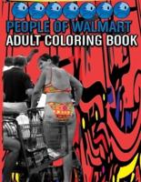 People of Walmart Adult Coloring Book