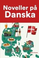 Noveller på Danska: Korta berättelser på Danska för nybörjare och elever på mellanstadiet