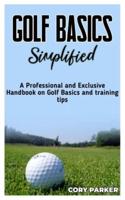 Golf Basics Simplified