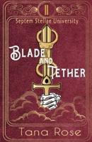 Blade and Tether