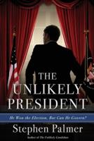 The Unlikely President