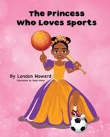 The Princess Who Loves Sports