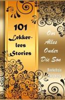 101 Lekkerlees Stories