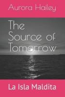 The Source of Tomorrow : La Isla Maldita