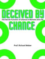 Deceived by Chance
