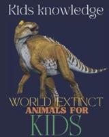 World Extinct Animals for kids: Kids Knowledge, gift for animals lovers kids