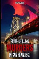 Spine-Chilling Murders in San Francisco