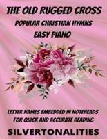 The Old Rugged Cross Piano Hymns Collection for Easy Piano
