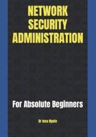 NETWORK SECURITY ADMINISTRATION
