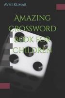 Amazing Crossword Book for Children