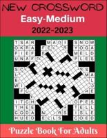 New Crossword Easy-Medium 2022-2023 Puzzle Book for Adults