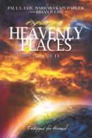 Exploring Heavenly Places Volume 13