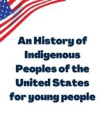An History of Indigenous Peoples of the United States for young people