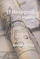 El Hexágono de Madera: Relatos
