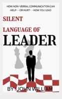 Silent Language of Leader