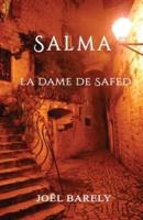 Salma : La dame de Safed