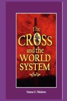 The Cross And The World System