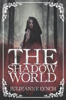 The Shadow World Trilogy