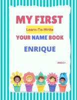My First Learn-To-Write Your Name Book: Enrique