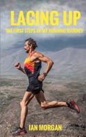 Lacing Up: The first steps of my running journey
