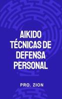 AIKIDO Técnicas de Defensa Personal