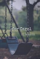 for Carol
