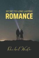 Secret to Long Lasting Romance