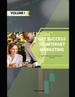 Get Success To Internet Marketing