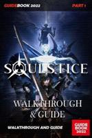 Soulstice Walkthrough and Guide