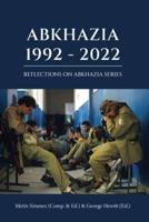 Abkhazia:1992-2022: Georgian-Abkhazian Conflict & War