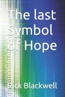 The last Symbol of Hope