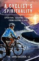 A Cyclist's Spirituality