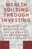 Wealth Building Through Investing