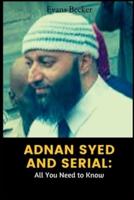 Adnan Syed and Serial