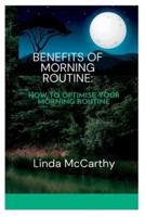 Benefits of morning routine: How to optimise your morning foutine