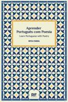 Aprender Português Com Poesia/ Learn Portuguese With Poetry