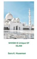 SHIISM IS Unique OF ISLAM