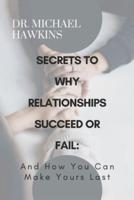 Secrets to Why Relationships Succeed or Fail