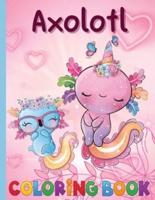 An Axolotl Coloring Book for Kids: Explore Underwater Adventures with Axolotl