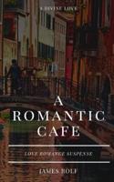 A Romantic Cafe