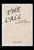 The Call: Book One, Kalecian Series