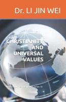 CHRISTIANITY AND UNIVERSAL VALUES: CHRISTIANITY & THE WORLD  Series 10